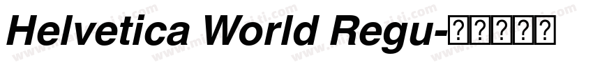 Helvetica World Regu字体转换